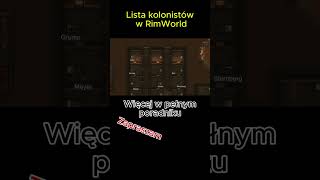 Lista kolonistów w RimWorld rimworld poradnik shots bein [upl. by Yvel]