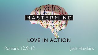 Mastermind  Love in Action Romans 12913  Jack Hawkins  October 13 2024 [upl. by Barkley]