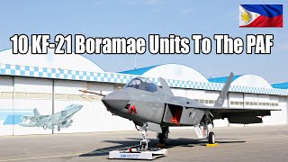 KAI Offers 10 KF21 Boramae Units To The Philippine Air Force [upl. by Ayanet120]