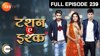 क्या करना चाहता है Yuvraj  Tashan E Ishq  Episode 239  Zee TV [upl. by Hubbard264]