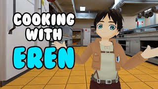 COOKING WITH EREN AOT VR [upl. by Sabu428]