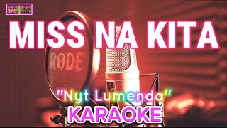 MISS NA KITA  Nyt Lumenda Karaoke 💃Nature Background 🕺 Kantang BKC [upl. by Shem301]