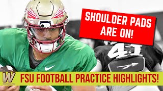 FSU Football  Florida State Practice HIGHLIGHTS  SHOULDER PADS are ON  Warchant TV FSU [upl. by Aihsele]