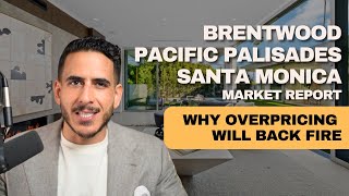 Brentwood Pacific Palisades Santa Monica Housing Market Update I October 2024 [upl. by Anined]