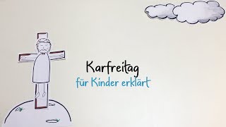 Karfreitag für Kinder erklärt [upl. by Iveson703]