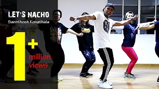 Lets Nacho Dance Cover  Sidharth Malhotra Alia Bhatt Benny Dayal  Santosh Choreography [upl. by Ellerd]