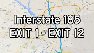 I 185 Exit 1 to Exit 12 [upl. by Adelia258]