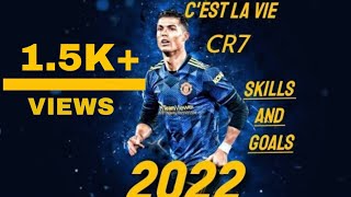 CR7Cest La VieSLOWEDCheb KhaledCR7 SKILLS AND GOALS2022 [upl. by Vadim]