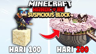 200 Hari Minecraft Hardcore ONE SUSPICIOUS BLOCK [upl. by Kessiah379]