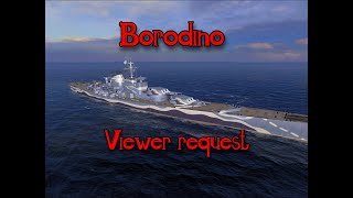 Borodino viewer request in World of Warships blitz [upl. by Jamill]