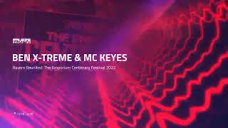 BEN XTREME amp MC KEYES  Ravers Reunited The Emporium Centenary Festival 2022 [upl. by Rollet]