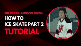 Vinnie Langdon How To Hockey Ice Skate for Beginners [upl. by Belford]