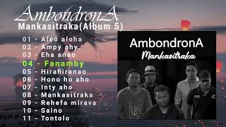 Ambondrona Album 5  Mankasitraka  Hira malagasy [upl. by Ihcas]