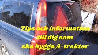 Vlogg 11 Hur man gör en Volvo V70 till en A traktor information och tips [upl. by Zanlog831]