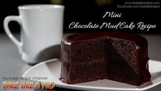 Mini Chocolate Mud Cake Recipe  Chocolate Fudge Brownie Cake [upl. by Risteau264]