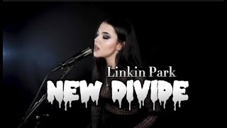 New Divide Linkin Park Full Cover Halocene X Violet Orlandi [upl. by Nnitsuj107]