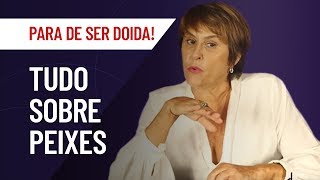 PEIXES TUDO SOBRE O SIGNO  MÁRCIA FERNANDES [upl. by Annasus]