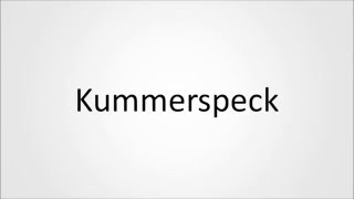 How to pronounce Kummerspeck in German [upl. by Nwahsit]