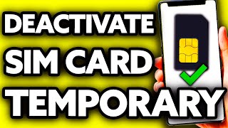 How To Deactivate Sim Card Temporary 2024 [upl. by Banquer]