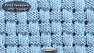 Tricot TUTO ♥ Point fantaisie • EFFET TISSAGE DÉBUTANT 🐑 [upl. by Sergei]