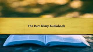 The Rum Diary Audiobook [upl. by Pritchard317]