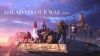 Ahead on Our Way Piano Version  Final Fantasy VII  by Sam Yung [upl. by Ab698]