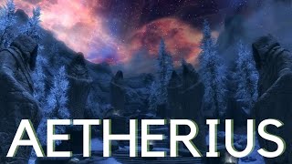 Lore Explore Aetherius  elderscrolls [upl. by Akinajnat845]