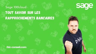 Sage 100cloud  Tout savoir sur les rapprochements bancaires [upl. by Elgna]