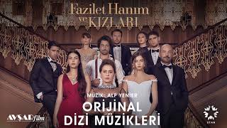 Fazilet Hanım ve Kızları  8  Hazan amp Sinan Hayatım Değişince Soundtrack  Alp Yenier [upl. by Llevel]