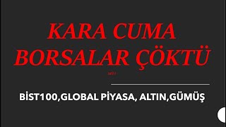 KARA CUMA BORSALAR ÇÖKTÜ MÜ [upl. by Eillo]