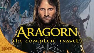 The Complete Travels of Aragorn  Tolkien Explained [upl. by Algie593]