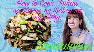 How to Cook Inihaw na Karne ng Baboy na my Atay [upl. by Eiroj]