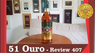 51 Ouro  Review 407 [upl. by Arsi]