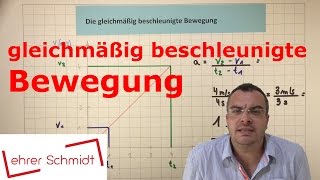 Beschleunigung  gleichmäßig beschleunigte Bewegung  Physik  Mechanik  Lehrerschmidt [upl. by Aniweta]