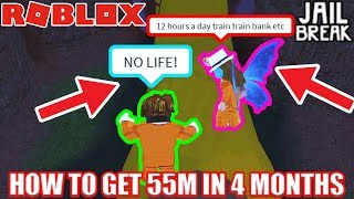 How to get 55 MILLION Jailbreak cash in 4 MONTHS  Roblox Jailbreak wRogueBirdie [upl. by Romeyn546]