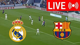 🔴 LIVE  Real Madrid vs Barcelona  El clásico LaLiga 202425  Full Match Streaming [upl. by Haroppiz]