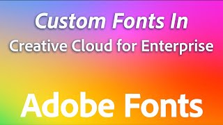 How to share custom fonts with Creative Cloud for enterprise users [upl. by Elimac]