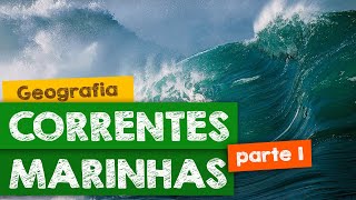 Fatores climáticos Correntes Marinhas  Parte 01 [upl. by Adabelle]