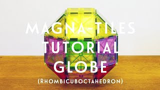 MagnaTiles Idea Globe Rhombicuboctahedron [upl. by Osborne]