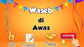 Good Afternoon Live With Waseb di Awaz [upl. by Okechuku]