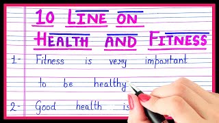 10 lines on health and fitness in english  Essay on health and fitness [upl. by Market]