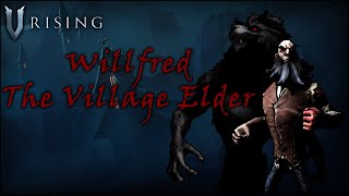 Willfred the Village Elder NormalBoss Location amp Fight guide for V Rising Version 10 [upl. by Aroda]