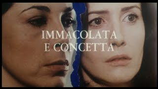 quotImmacolata e Concettaquot trailer [upl. by Nevaeh]