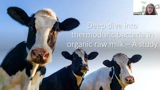 Understanding thermoduric bacteria in organic raw milk and the laboratory pasteurization count [upl. by Belcher]