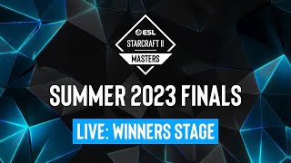 ESL SC2 Masters Summer 2023 Finals Day 1  Winners Stage  Stream B [upl. by Ayiak425]