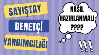 Sayıştay Denetçi Yardımcılığı Sınavına Nasıl Hazırlanmalı [upl. by Lavoie]