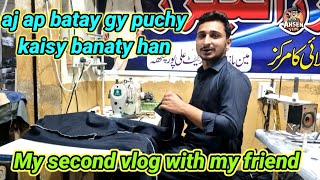 Today ap ko batay gy man suit k punchy kaisy banay  My second vlog with my friends [upl. by Lekcim]