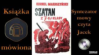 Kornel Makuszyński  Szatan z siódmej klasy 1937 audiobook cz 1  13 [upl. by Waers951]