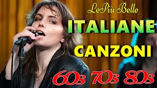 Canzoni Italiane Vecchie ♫ Musica italiana anni 60 70 80 i migliori ♫ Italian Music [upl. by Brenna]