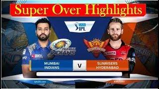 IPL 2019 Super Over Highlights  MI vs SRH 2019 Highlights  IPL 2019 POINT TABLE TODAY [upl. by Clapper]